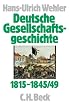 Deutsche Gesellschaftsgeschichte. Gesamtwerk: Deutsche Gesellschaftsgeschichte, 4 Bde., Bd.2, Von der Reform�ra bis zur industriellen und politischen 'Deutschen Doppelrevolution' 1815-1845/49