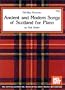 Mel Bay Ancient and Modern Songs of Scotland for Piano