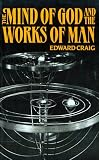 The Mind of God and the Works of Man