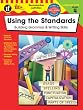 Using the Standards, Grade 4: Building Grammar & Writing Skills (The 100+ Series)