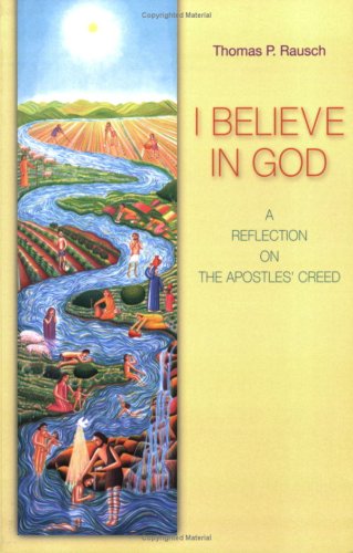 I Believe in God: A Reflection on the ApostlesÆ Creed under Catechisms in The Books Store