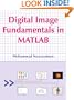 Digital Image Fundamentals in MATLAB