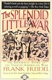 The Splendid Little War