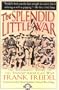 The Splendid Little War