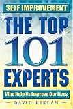 Self Improvement: The Top 101 Experts Who Help Us Improve Our Lives