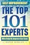 Self Improvement: The Top 101 Experts Who Help Us Improve Our Lives