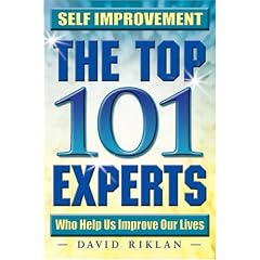 Self Improvement: The Top 101 Experts Who Help Us Improve Our Lives