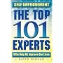 Self Improvement: The Top 101 Experts Who Help Us Improve Our Lives