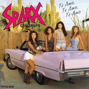 Sparx - Te Amo Te Amo Te Amo - Zortam Music