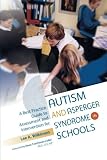 A Best Practice Guide to Assessment and Intervention for Autism and Asperger Syndrome in Schools