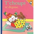 T'choupi se d�guise