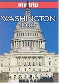 My Trip to Washington, D.C.