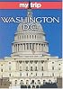 My Trip to Washington, D.C.