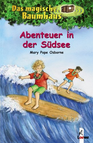 Loewe Verlag Das magische Baumhaus (Bd. 26): Abenteuer in der S&uuml;dsee