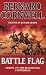 Battle Flag (Starbuck Chronicles)
