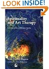 Spirituality and Art Therapy: Living the Connection