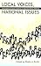 Book Local Voices, National Issues: The Impact of Local Initiative in Japanese Policy-Making (Michigan Monograph Series in Japanese Studies)