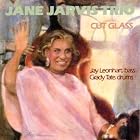 Cut Glass by  Jane Jarvis 