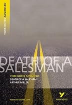 York Notes Advanced on "Death of a Salesman" by Arthur Miller