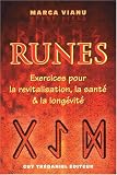 Runes : Exercices pour la revitalisation, la sant� et la long�vit�