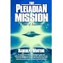 The Pleiadian Mission: A Time of Awareness