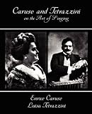 Caruso and Tetrazzini on the Art of Singing