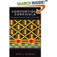 Contentious Curricula: Afrocentrism and Creationism in American Public Schools (Princeton Studies in Cultural Sociology) by  Amy J. Binder