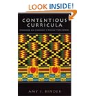 Click here to buy Contentious Curricula: Afrocentrism and Creationism in American Public Schools (Princeton Studies in Cultural Sociology) by  Amy J. Binder.