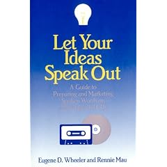 Let Your Ideas Speak Out: A Guide to Preparing and Marketing Spoken-Word Audio Tapes and Cds