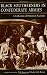 Black Southerners in Confederate Armies: A Collection of Historical Accounts