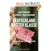 Deutschland dritter Klasse: Leben in der Unterschicht