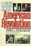 A Short History of the American Revolution