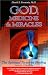 God, Medicine, and Miracles: The Spiritual Factor in Healing