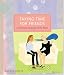 Book Taking Time for Friends: A Common Language of the Heart (Self-Indulgence Series)