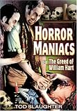 Horror Maniacs Aka the Greed of William Hart [DVD] [1948] [Region 1] [US Import] [NTSC]