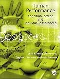 Human Performance: Cognition, Stress and Individual Differences