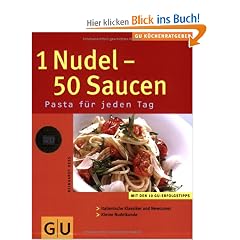 1 Nudel - 50 Saucen (K�chenRatgeber neu)