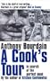 A Cook's Tour: In Search of the Perfect Meal