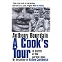 A Cook's Tour: In Search of the Perfect Meal
