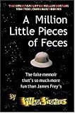 A Million Little Pieces of Feces