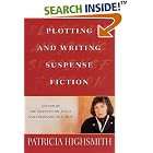 Plotting and Writing Suspense Fiction by  Patricia Highsmith