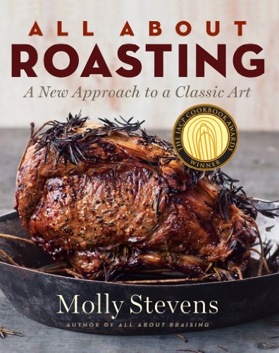 All About Roasting: A New Approach to a Classic Art