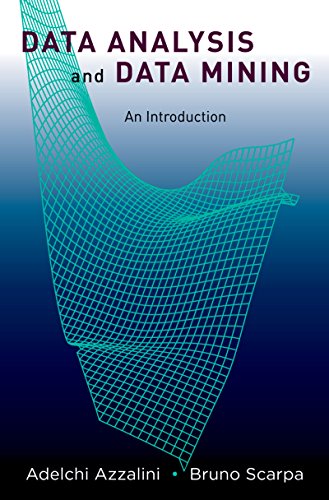 Data Analysis and Data Mining: An Introduction, by Adelchi Azzalini, Bruno Scarpa