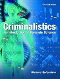 Criminalistics: An Introduction to Forensic Science