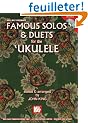 Famous Solos & Duets for the Ukulele