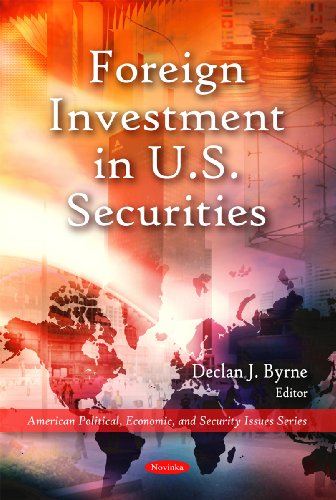 Who Is Funding America?: Foreign Investment in U.s. Securities
