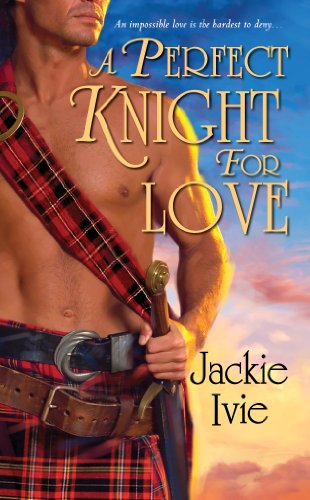 A Perfect Knight For Love (Clans) by Jackie Ivie