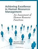 Achieving excellence in human resources management : an assessment of human resource functions