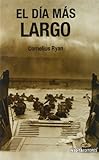 El Dia Mas Largo (Spanish Edition)