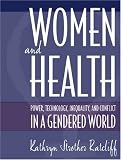 Buy : Women and Health: Power, Technology, Inequality and Conflict in a Gendered World